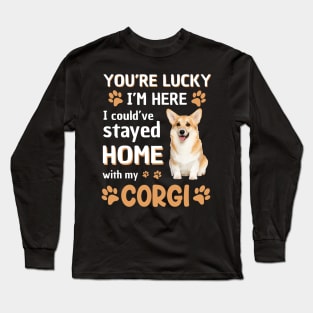 Lucky Have Home With My Corgi Dog Long Sleeve T-Shirt